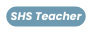 SHS Teacher