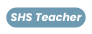 SHS Teacher