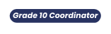 Grade 10 Coordinator